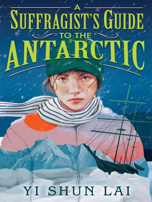 Title details for A Suffragist's Guide to the Antarctic by Yi Shun Lai - Wait list